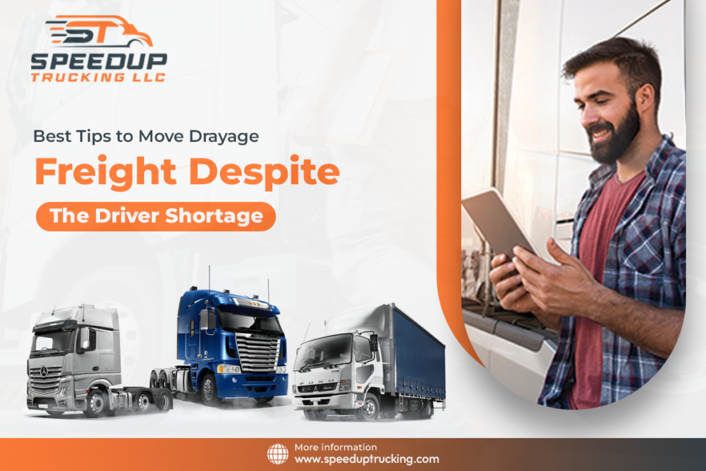 Best Tips to Move Drayage Freight Despite the Driver Shortage