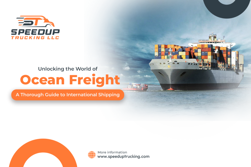 Unlocking the World of Ocean Freight: A Thorough Guide to International Shipping